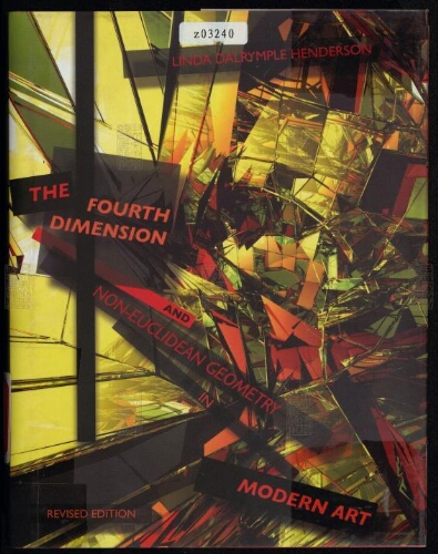 The fourth dimension and non-Euclidean geometry in modern art 现代艺术中的第四度空间和非欧几何学 The fourth dimension and non-Euclidean geometry in modern art 现代艺术中的第四度空间和非欧几何学